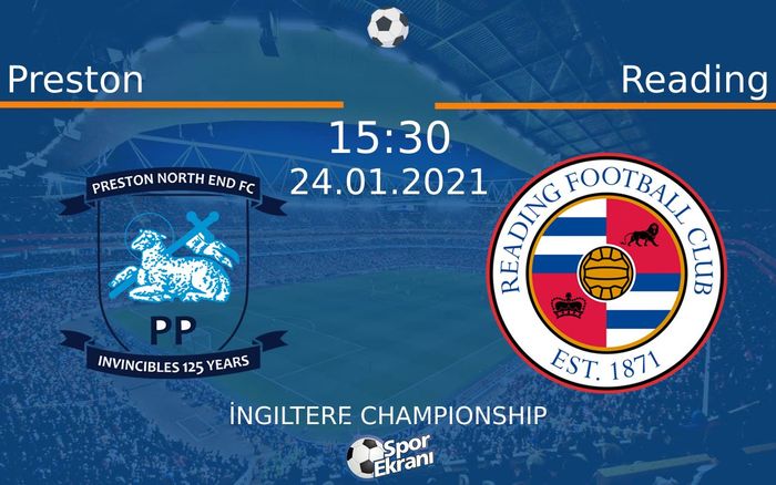 24 Ocak 2021 Preston vs Reading maçı Hangi Kanalda Saat Kaçta Yayınlanacak? 24 Ocak 2021 Preston vs Reading maçı Hangi Kanalda Saat Kaçta Yayınlanacak?