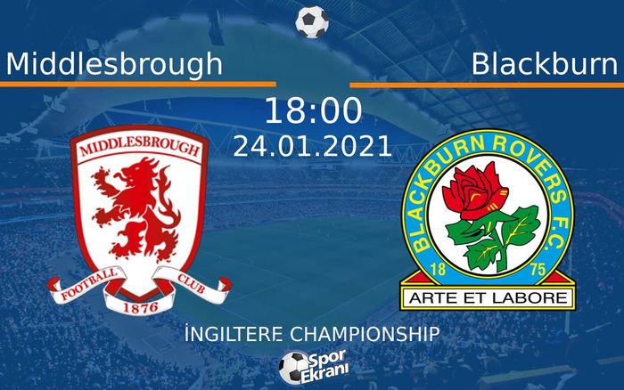 24 Ocak 2021 Middlesbrough vs Blackburn maçı Hangi Kanalda Saat Kaçta Yayınlanacak? 24 Ocak 2021 Middlesbrough vs Blackburn maçı Hangi Kanalda Saat Kaçta Yayınlanacak?