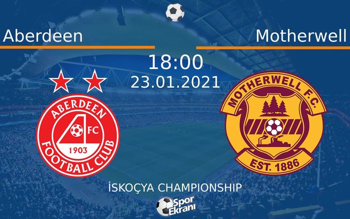 23 Ocak 2021 Aberdeen vs Motherwell maçı Hangi Kanalda Saat Kaçta Yayınlanacak? 23 Ocak 2021 Aberdeen vs Motherwell maçı Hangi Kanalda Saat Kaçta Yayınlanacak?