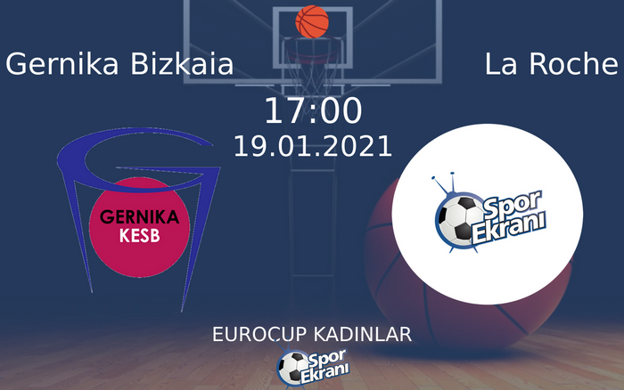 19 Ocak 2021 Gernika Bizkaia vs La Roche maçı Hangi Kanalda Saat Kaçta Yayınlanacak? 19 Ocak 2021 Gernika Bizkaia vs La Roche maçı Hangi Kanalda Saat Kaçta Yayınlanacak?