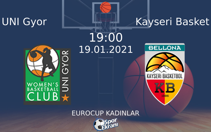 19 Ocak 2021 UNI Gyor vs Kayseri Basket maçı Hangi Kanalda Saat Kaçta Yayınlanacak? 19 Ocak 2021 UNI Gyor vs Kayseri Basket maçı Hangi Kanalda Saat Kaçta Yayınlanacak?