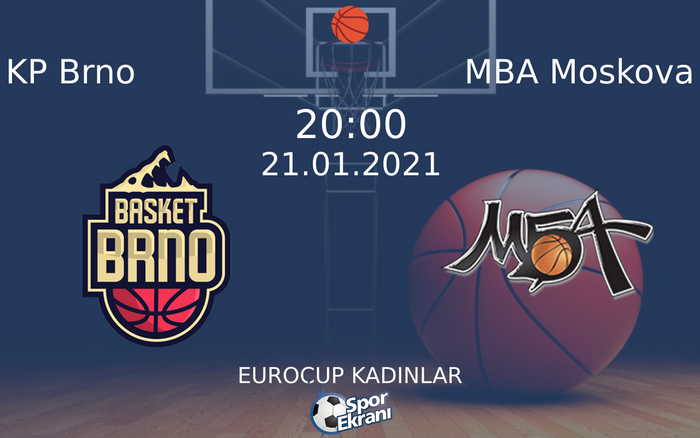 21 Ocak 2021 KP Brno vs MBA Moskova maçı Hangi Kanalda Saat Kaçta Yayınlanacak? 21 Ocak 2021 KP Brno vs MBA Moskova maçı Hangi Kanalda Saat Kaçta Yayınlanacak?