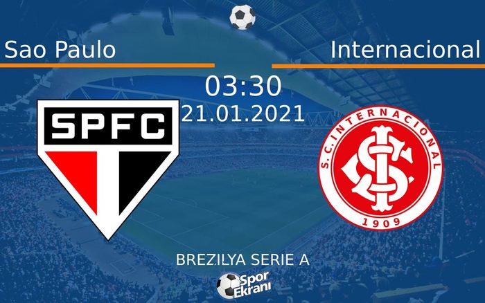 21 Ocak 2021 Sao Paulo vs Internacional maçı Hangi Kanalda Saat Kaçta Yayınlanacak? 21 Ocak 2021 Sao Paulo vs Internacional maçı Hangi Kanalda Saat Kaçta Yayınlanacak?