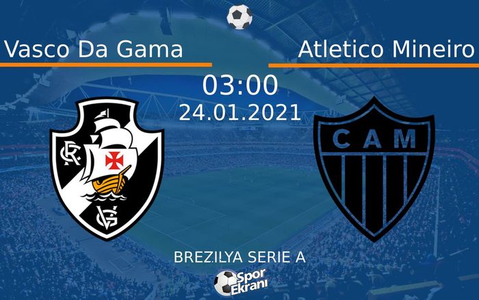 24 Ocak 2021 Vasco Da Gama vs Atletico Mineiro maçı Hangi Kanalda Saat Kaçta Yayınlanacak? 24 Ocak 2021 Vasco Da Gama vs Atletico Mineiro maçı Hangi Kanalda Saat Kaçta Yayınlanacak?