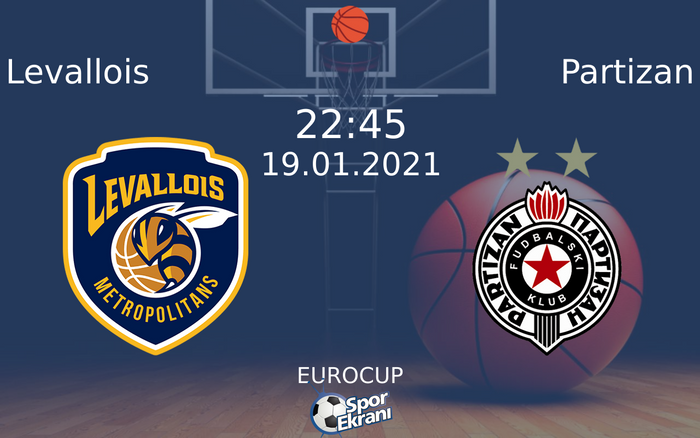 19 Ocak 2021 Levallois vs Partizan maçı Hangi Kanalda Saat Kaçta Yayınlanacak? 19 Ocak 2021 Levallois vs Partizan maçı Hangi Kanalda Saat Kaçta Yayınlanacak?