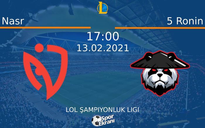 13 Şubat 2021 Nasr vs 5 Ronin maçı Hangi Kanalda Saat Kaçta Yayınlanacak? 13 Şubat 2021 Nasr vs 5 Ronin maçı Hangi Kanalda Saat Kaçta Yayınlanacak?