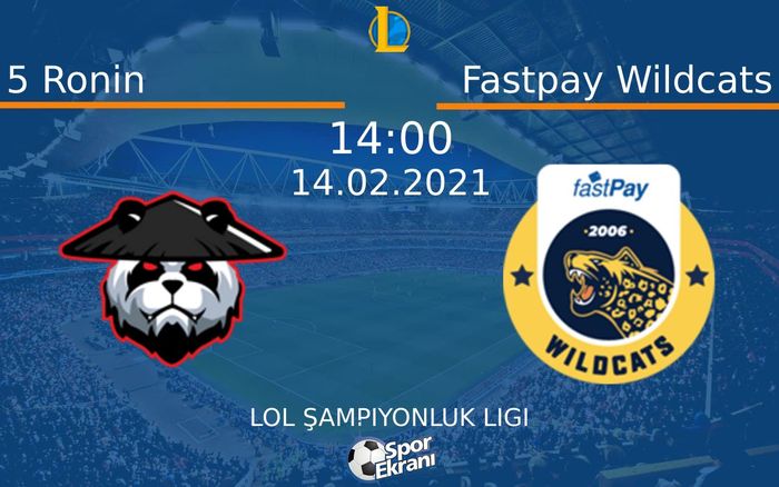 14 Şubat 2021 5 Ronin vs Fastpay Wildcats maçı Hangi Kanalda Saat Kaçta Yayınlanacak? 14 Şubat 2021 5 Ronin vs Fastpay Wildcats maçı Hangi Kanalda Saat Kaçta Yayınlanacak?