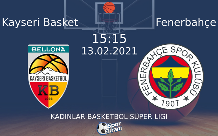13 Şubat 2021 Kayseri Basket vs Fenerbahçe maçı Hangi Kanalda Saat Kaçta Yayınlanacak? 13 Şubat 2021 Kayseri Basket vs Fenerbahçe maçı Hangi Kanalda Saat Kaçta Yayınlanacak?