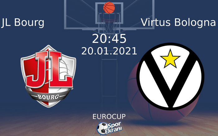 20 Ocak 2021 JL Bourg vs Virtus Bologna maçı Hangi Kanalda Saat Kaçta Yayınlanacak? 20 Ocak 2021 JL Bourg vs Virtus Bologna maçı Hangi Kanalda Saat Kaçta Yayınlanacak?