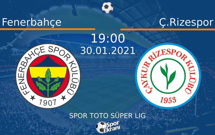 30 Ocak 2021 Fenerbahçe vs Ç.Rizespor maçı Hangi Kanalda Saat Kaçta Yayınlanacak? 30 Ocak 2021 Fenerbahçe vs Ç.Rizespor maçı Hangi Kanalda Saat Kaçta Yayınlanacak?
