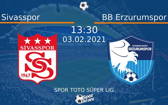 03 Şubat 2021 Sivasspor vs BB Erzurumspor maçı Hangi Kanalda Saat Kaçta Yayınlanacak? 03 Şubat 2021 Sivasspor vs BB Erzurumspor maçı Hangi Kanalda Saat Kaçta Yayınlanacak?