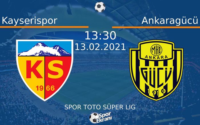13 Şubat 2021 Kayserispor vs Ankaragücü maçı Hangi Kanalda Saat Kaçta Yayınlanacak? 13 Şubat 2021 Kayserispor vs Ankaragücü maçı Hangi Kanalda Saat Kaçta Yayınlanacak?