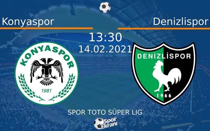 14 Şubat 2021 Konyaspor vs Denizlispor maçı Hangi Kanalda Saat Kaçta Yayınlanacak? 14 Şubat 2021 Konyaspor vs Denizlispor maçı Hangi Kanalda Saat Kaçta Yayınlanacak?