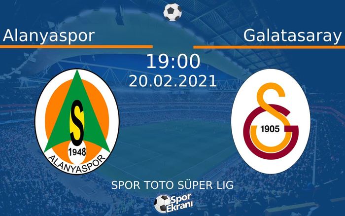 20 Şubat 2021 Alanyaspor vs Galatasaray maçı Hangi Kanalda Saat Kaçta Yayınlanacak? 20 Şubat 2021 Alanyaspor vs Galatasaray maçı Hangi Kanalda Saat Kaçta Yayınlanacak?