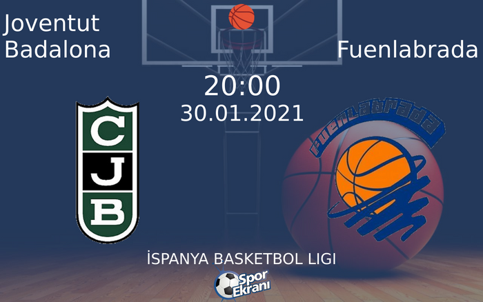 30 Ocak 2021 Joventut Badalona vs Fuenlabrada maçı Hangi Kanalda Saat Kaçta Yayınlanacak? 30 Ocak 2021 Joventut Badalona vs Fuenlabrada maçı Hangi Kanalda Saat Kaçta Yayınlanacak?