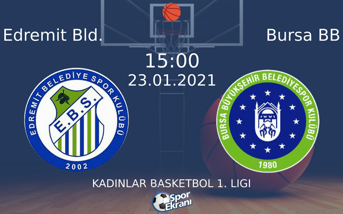 23 Ocak 2021 Edremit Bld. vs Bursa BB maçı Hangi Kanalda Saat Kaçta Yayınlanacak? 23 Ocak 2021 Edremit Bld. vs Bursa BB maçı Hangi Kanalda Saat Kaçta Yayınlanacak?