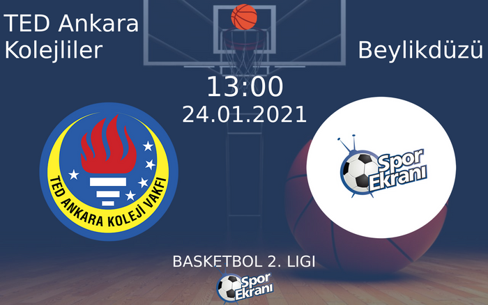 24 Ocak 2021 TED Ankara Kolejliler vs Beylikdüzü maçı Hangi Kanalda Saat Kaçta Yayınlanacak? 24 Ocak 2021 TED Ankara Kolejliler vs Beylikdüzü maçı Hangi Kanalda Saat Kaçta Yayınlanacak?
