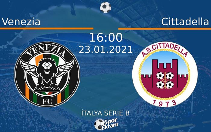 23 Ocak 2021 Venezia vs Cittadella maçı Hangi Kanalda Saat Kaçta Yayınlanacak? 23 Ocak 2021 Venezia vs Cittadella maçı Hangi Kanalda Saat Kaçta Yayınlanacak?