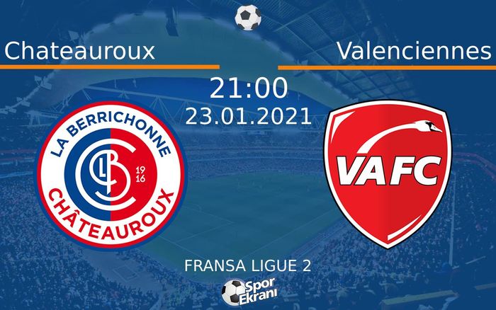 23 Ocak 2021 Chateauroux vs Valenciennes maçı Hangi Kanalda Saat Kaçta Yayınlanacak? 23 Ocak 2021 Chateauroux vs Valenciennes maçı Hangi Kanalda Saat Kaçta Yayınlanacak?