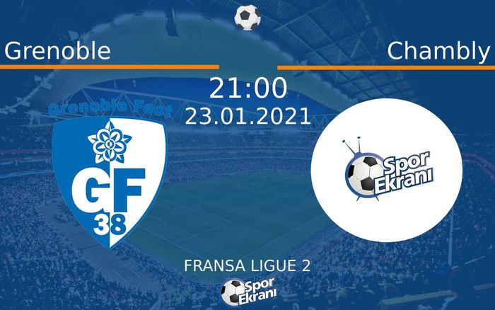 23 Ocak 2021 Grenoble vs Chambly maçı Hangi Kanalda Saat Kaçta Yayınlanacak? 23 Ocak 2021 Grenoble vs Chambly maçı Hangi Kanalda Saat Kaçta Yayınlanacak?