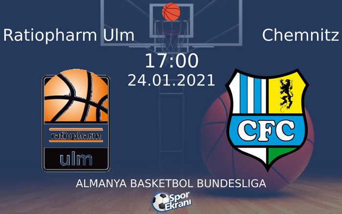 24 Ocak 2021 Ratiopharm Ulm vs Chemnitz maçı Hangi Kanalda Saat Kaçta Yayınlanacak? 24 Ocak 2021 Ratiopharm Ulm vs Chemnitz maçı Hangi Kanalda Saat Kaçta Yayınlanacak?