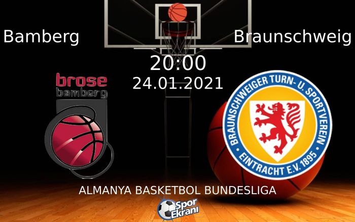 24 Ocak 2021 Bamberg vs Braunschweig maçı Hangi Kanalda Saat Kaçta Yayınlanacak? 24 Ocak 2021 Bamberg vs Braunschweig maçı Hangi Kanalda Saat Kaçta Yayınlanacak?