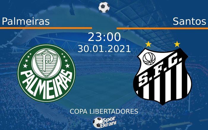 30 Ocak 2021 Palmeiras vs Santos maçı Hangi Kanalda Saat Kaçta Yayınlanacak? 30 Ocak 2021 Palmeiras vs Santos maçı Hangi Kanalda Saat Kaçta Yayınlanacak?
