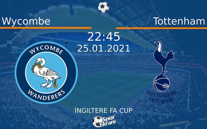 25 Ocak 2021 Wycombe vs Tottenham maçı Hangi Kanalda Saat Kaçta Yayınlanacak? 25 Ocak 2021 Wycombe vs Tottenham maçı Hangi Kanalda Saat Kaçta Yayınlanacak?