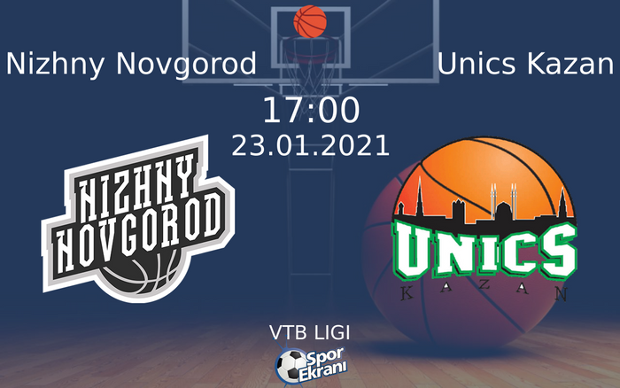 23 Ocak 2021 Nizhny Novgorod vs Unics Kazan maçı Hangi Kanalda Saat Kaçta Yayınlanacak? 23 Ocak 2021 Nizhny Novgorod vs Unics Kazan maçı Hangi Kanalda Saat Kaçta Yayınlanacak?