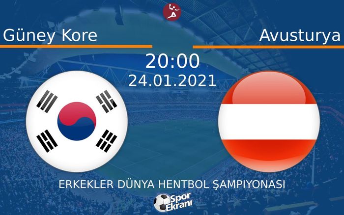24 Ocak 2021 Güney Kore vs Avusturya maçı Hangi Kanalda Saat Kaçta Yayınlanacak? 24 Ocak 2021 Güney Kore vs Avusturya maçı Hangi Kanalda Saat Kaçta Yayınlanacak?