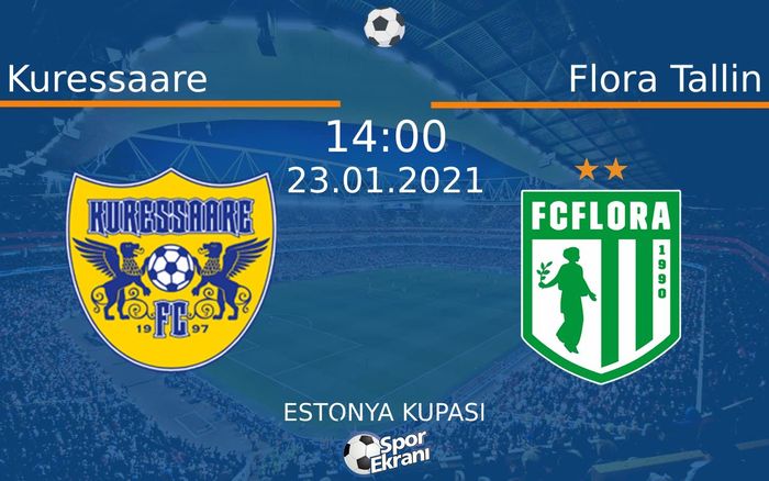 23 Ocak 2021 Kuressaare vs Flora Tallin maçı Hangi Kanalda Saat Kaçta Yayınlanacak? 23 Ocak 2021 Kuressaare vs Flora Tallin maçı Hangi Kanalda Saat Kaçta Yayınlanacak?