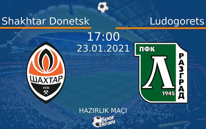 23 Ocak 2021 Shakhtar Donetsk vs Ludogorets maçı Hangi Kanalda Saat Kaçta Yayınlanacak? 23 Ocak 2021 Shakhtar Donetsk vs Ludogorets maçı Hangi Kanalda Saat Kaçta Yayınlanacak?