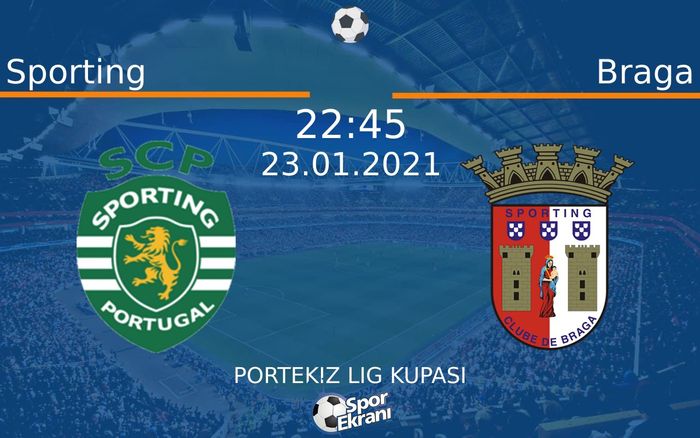 23 Ocak 2021 Sporting vs Braga maçı Hangi Kanalda Saat Kaçta Yayınlanacak? 23 Ocak 2021 Sporting vs Braga maçı Hangi Kanalda Saat Kaçta Yayınlanacak?