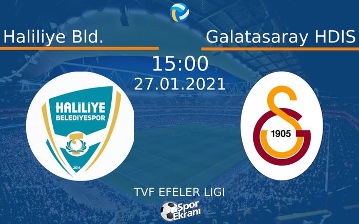 27 Ocak 2021 Haliliye Bld. vs Galatasaray HDIS maçı Hangi Kanalda Saat Kaçta Yayınlanacak? 27 Ocak 2021 Haliliye Bld. vs Galatasaray HDIS maçı Hangi Kanalda Saat Kaçta Yayınlanacak?