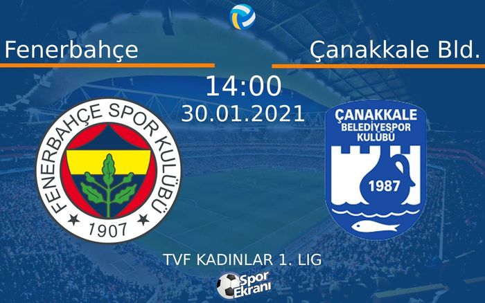 30 Ocak 2021 Fenerbahçe vs Çanakkale Bld. maçı Hangi Kanalda Saat Kaçta Yayınlanacak? 30 Ocak 2021 Fenerbahçe vs Çanakkale Bld. maçı Hangi Kanalda Saat Kaçta Yayınlanacak?
