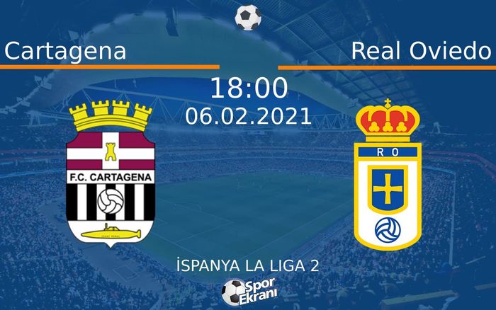 06 Şubat 2021 Cartagena vs Real Oviedo maçı Hangi Kanalda Saat Kaçta Yayınlanacak? 06 Şubat 2021 Cartagena vs Real Oviedo maçı Hangi Kanalda Saat Kaçta Yayınlanacak?