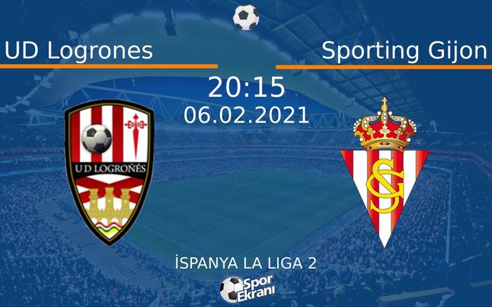 06 Şubat 2021 UD Logrones vs Sporting Gijon maçı Hangi Kanalda Saat Kaçta Yayınlanacak? 06 Şubat 2021 UD Logrones vs Sporting Gijon maçı Hangi Kanalda Saat Kaçta Yayınlanacak?