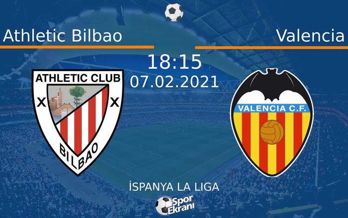 07 Şubat 2021 Athletic Bilbao vs Valencia maçı Hangi Kanalda Saat Kaçta Yayınlanacak? 07 Şubat 2021 Athletic Bilbao vs Valencia maçı Hangi Kanalda Saat Kaçta Yayınlanacak?