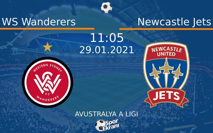 29 Ocak 2021 WS Wanderers vs Newcastle Jets maçı Hangi Kanalda Saat Kaçta Yayınlanacak? 29 Ocak 2021 WS Wanderers vs Newcastle Jets maçı Hangi Kanalda Saat Kaçta Yayınlanacak?