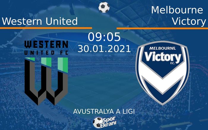 30 Ocak 2021 Western United vs Melbourne Victory maçı Hangi Kanalda Saat Kaçta Yayınlanacak? 30 Ocak 2021 Western United vs Melbourne Victory maçı Hangi Kanalda Saat Kaçta Yayınlanacak?