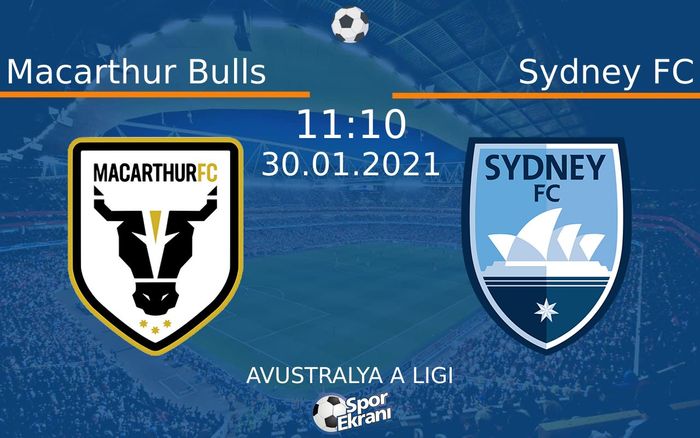 30 Ocak 2021 Macarthur Bulls vs Sydney FC maçı Hangi Kanalda Saat Kaçta Yayınlanacak? 30 Ocak 2021 Macarthur Bulls vs Sydney FC maçı Hangi Kanalda Saat Kaçta Yayınlanacak?