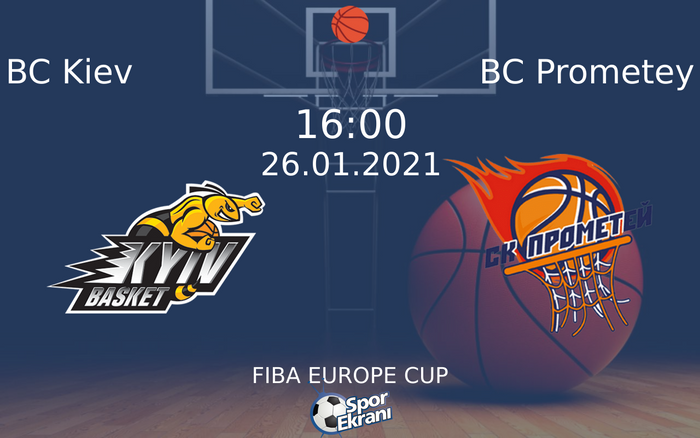 26 Ocak 2021 BC Kiev vs BC Prometey maçı Hangi Kanalda Saat Kaçta Yayınlanacak? 26 Ocak 2021 BC Kiev vs BC Prometey maçı Hangi Kanalda Saat Kaçta Yayınlanacak?