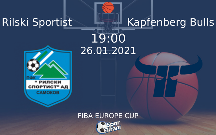 26 Ocak 2021 Rilski Sportist vs Kapfenberg Bulls maçı Hangi Kanalda Saat Kaçta Yayınlanacak? 26 Ocak 2021 Rilski Sportist vs Kapfenberg Bulls maçı Hangi Kanalda Saat Kaçta Yayınlanacak?