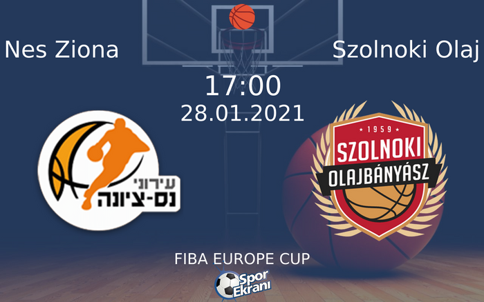 28 Ocak 2021 Nes Ziona vs Szolnoki Olaj maçı Hangi Kanalda Saat Kaçta Yayınlanacak? 28 Ocak 2021 Nes Ziona vs Szolnoki Olaj maçı Hangi Kanalda Saat Kaçta Yayınlanacak?