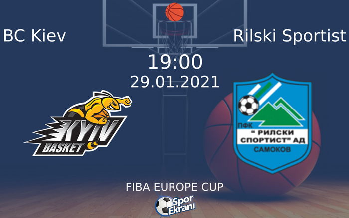 29 Ocak 2021 BC Kiev vs Rilski Sportist maçı Hangi Kanalda Saat Kaçta Yayınlanacak? 29 Ocak 2021 BC Kiev vs Rilski Sportist maçı Hangi Kanalda Saat Kaçta Yayınlanacak?