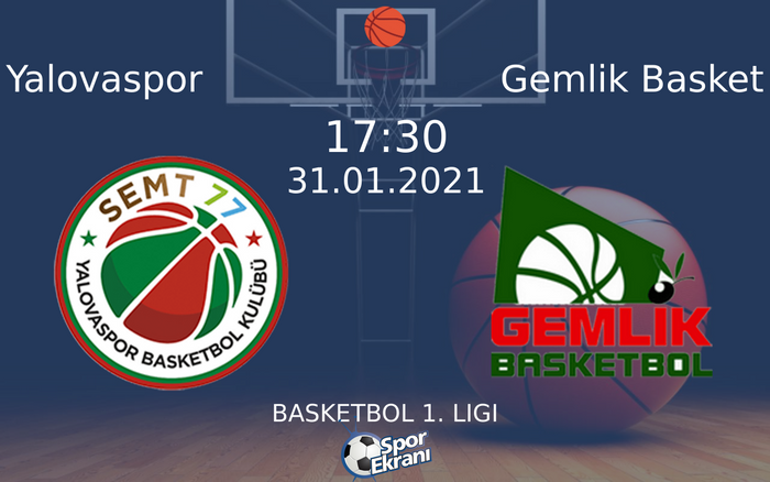 31 Ocak 2021 Yalovaspor vs Gemlik Basket maçı Hangi Kanalda Saat Kaçta Yayınlanacak? 31 Ocak 2021 Yalovaspor vs Gemlik Basket maçı Hangi Kanalda Saat Kaçta Yayınlanacak?