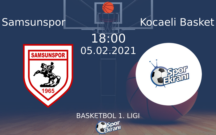 05 Şubat 2021 Samsunspor vs Kocaeli Basket maçı Hangi Kanalda Saat Kaçta Yayınlanacak? 05 Şubat 2021 Samsunspor vs Kocaeli Basket maçı Hangi Kanalda Saat Kaçta Yayınlanacak?
