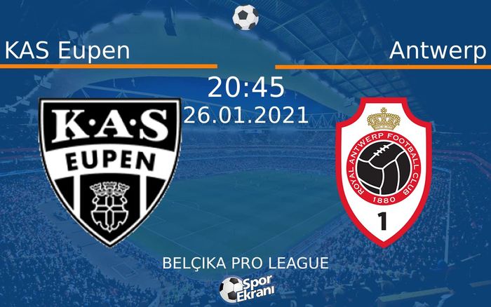 26 Ocak 2021 KAS Eupen vs Antwerp maçı Hangi Kanalda Saat Kaçta Yayınlanacak?