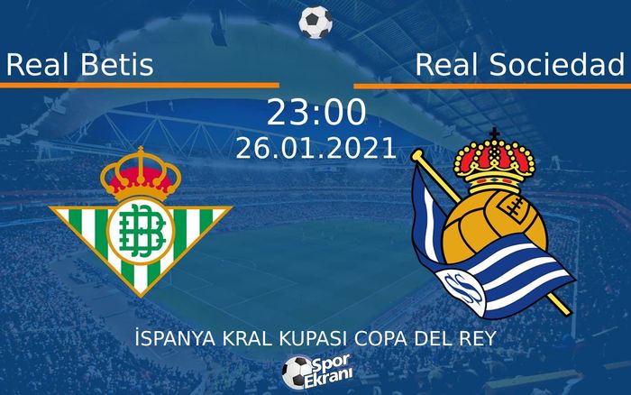 26 Ocak 2021 Real Betis vs Real Sociedad maçı Hangi Kanalda Saat Kaçta Yayınlanacak? 26 Ocak 2021 Real Betis vs Real Sociedad maçı Hangi Kanalda Saat Kaçta Yayınlanacak?