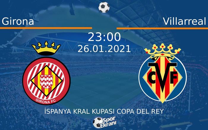 26 Ocak 2021 Girona vs Villarreal maçı Hangi Kanalda Saat Kaçta Yayınlanacak? 26 Ocak 2021 Girona vs Villarreal maçı Hangi Kanalda Saat Kaçta Yayınlanacak?